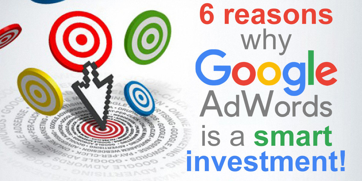 6 Reasons Why Google Ads